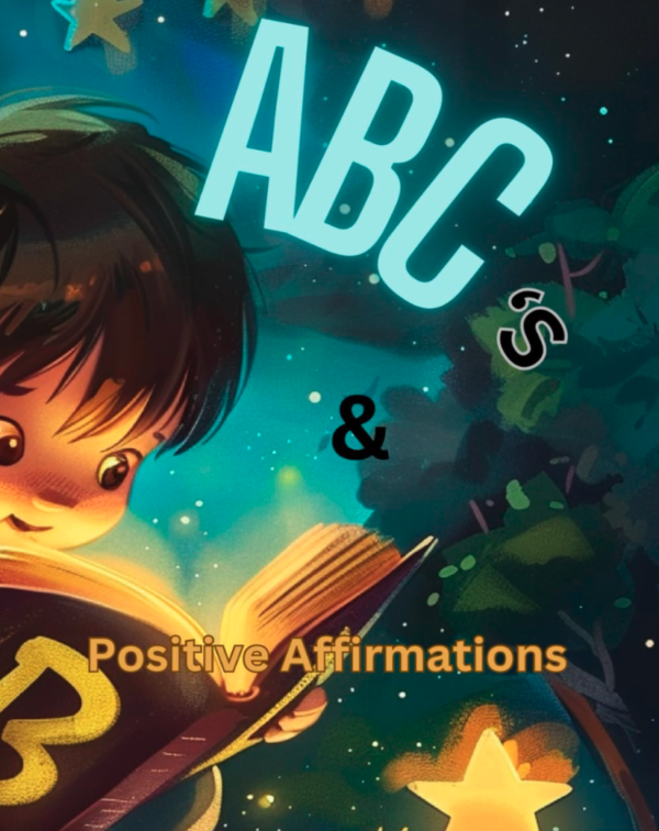 My ABCs and Positive Affirmations